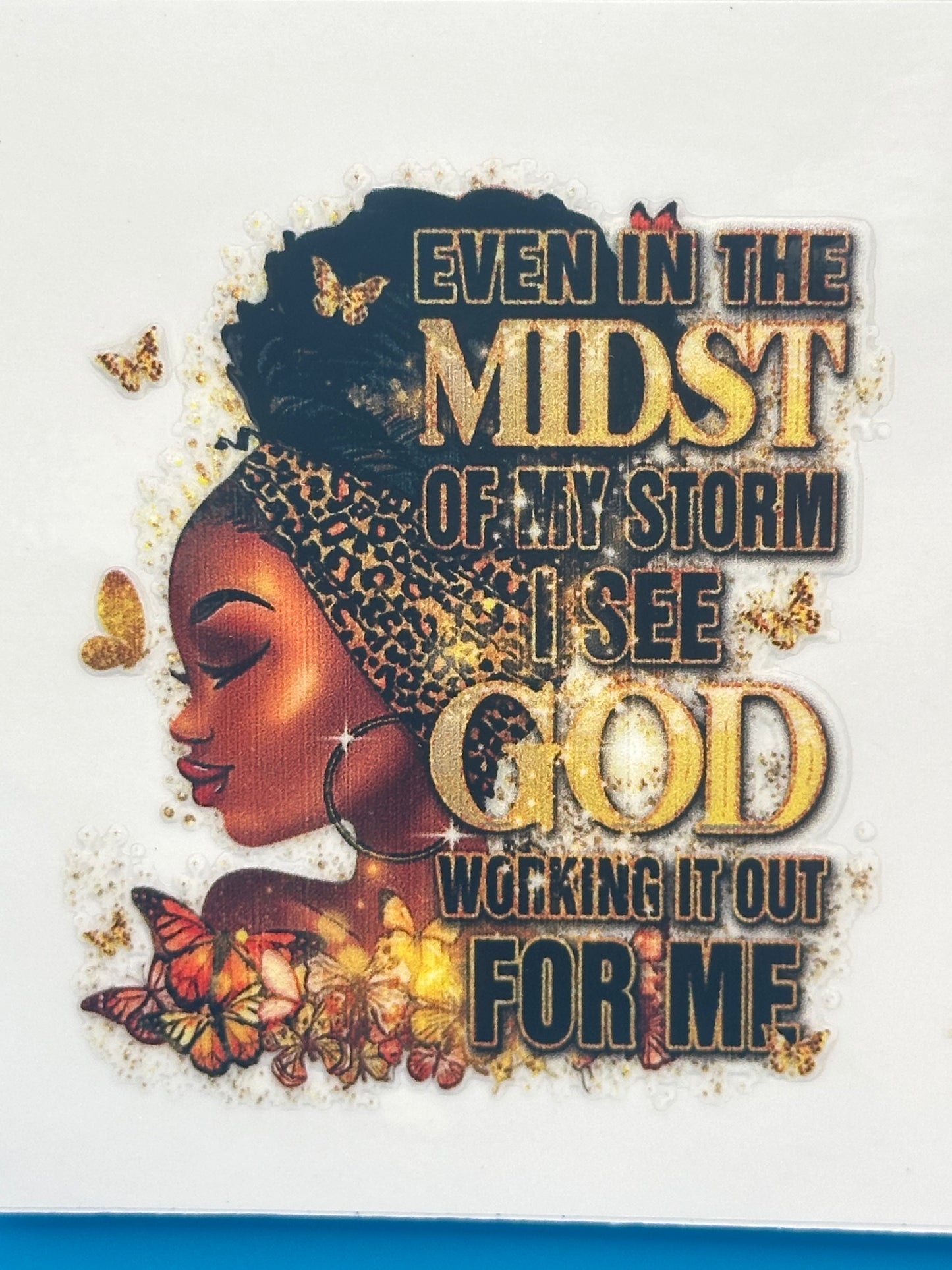 Black Girl Magic - Midst of My Storm 8 Decal