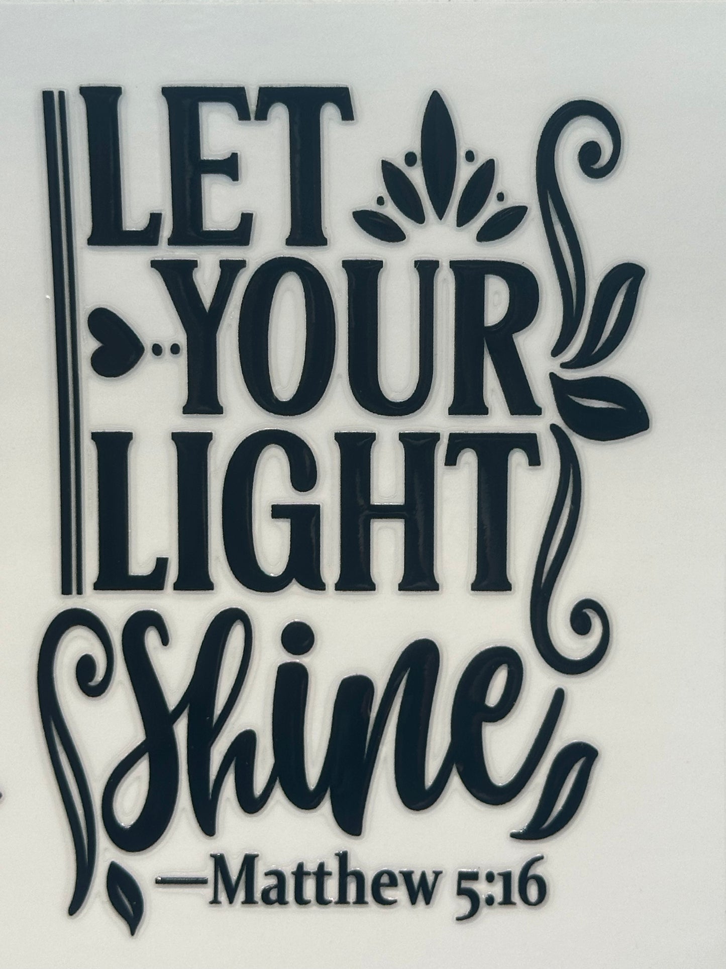 Let Your Light Shine - Decal