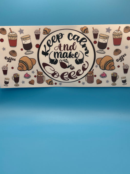 Keep Calm & Make Coffee - Decal