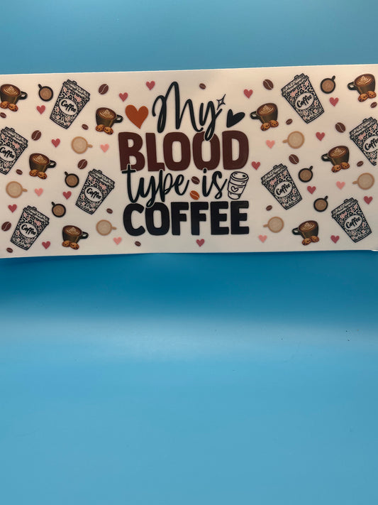 My Blood Type is Coffee - Decal