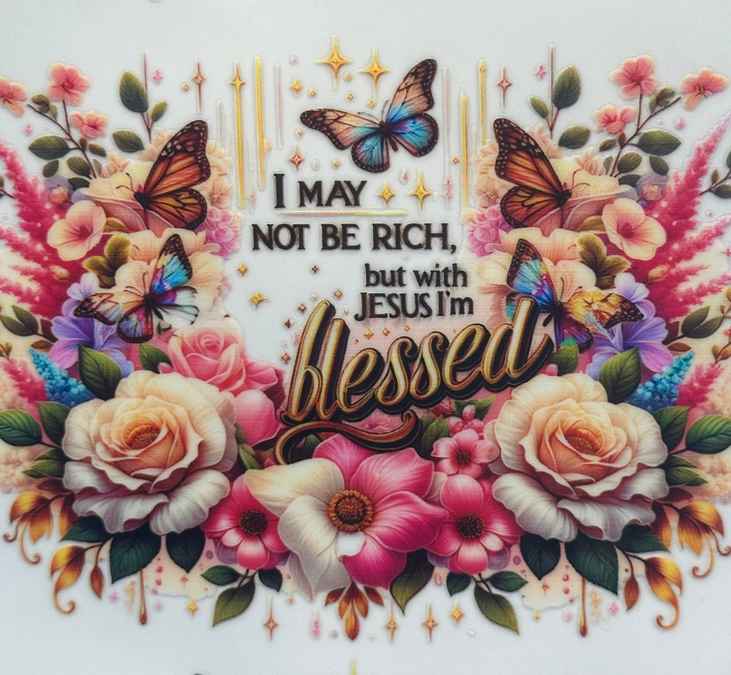 I May Not Be Rich But I'm Blessed - Decal