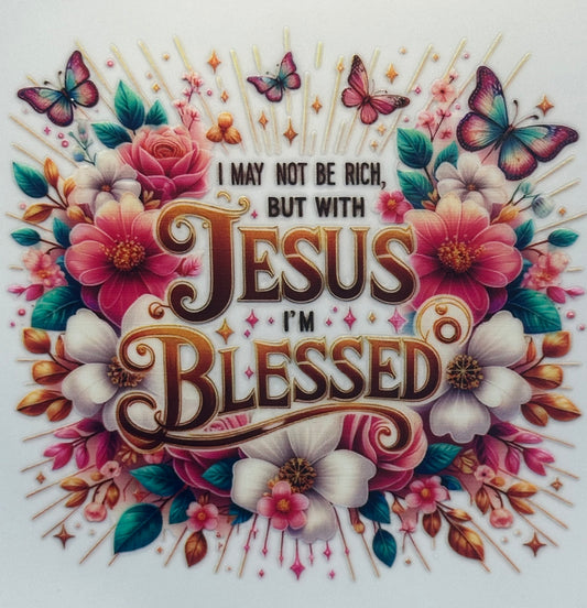 I May Not Be Rich But I'm Blessed 3 - Decal