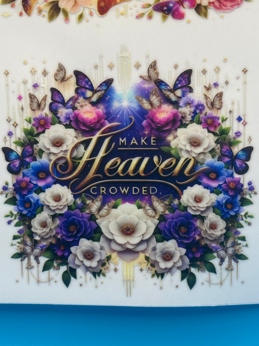 Make Heaven Crowded - Decal