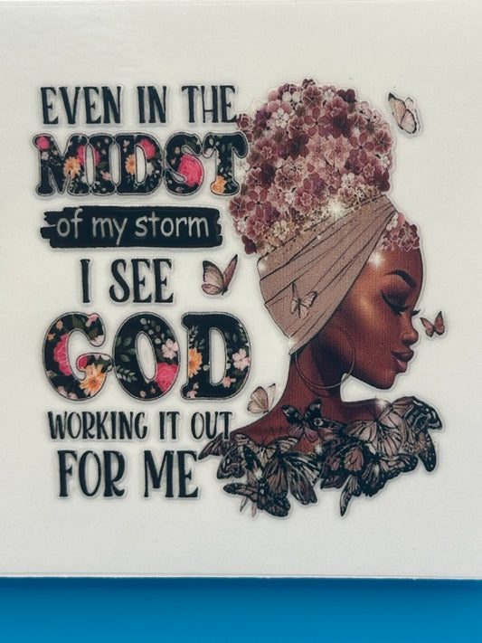 Black Girl Magic - Midst of My Storm 4 Decal