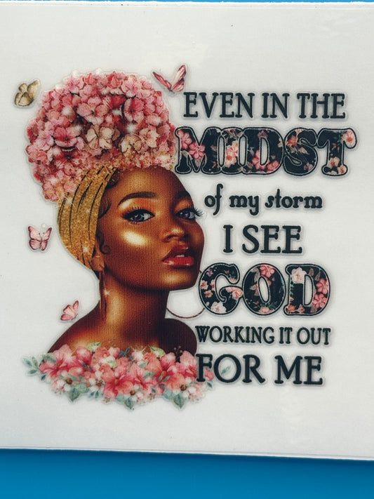 Black Girl Magic - Midst of My Storm 5 Decal