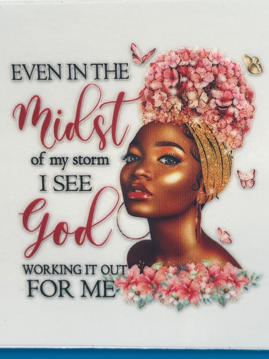 Black Girl Magic - Midst of My Storm 6 Decal