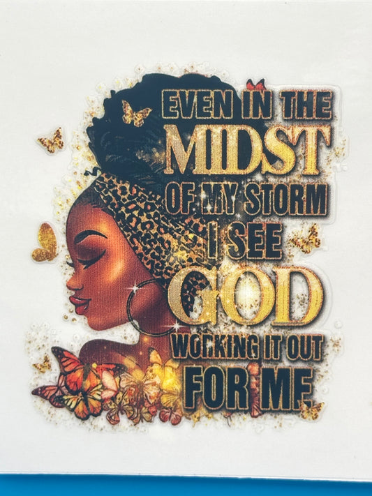 Black Girl Magic - Midst of My Storm 8 Decal