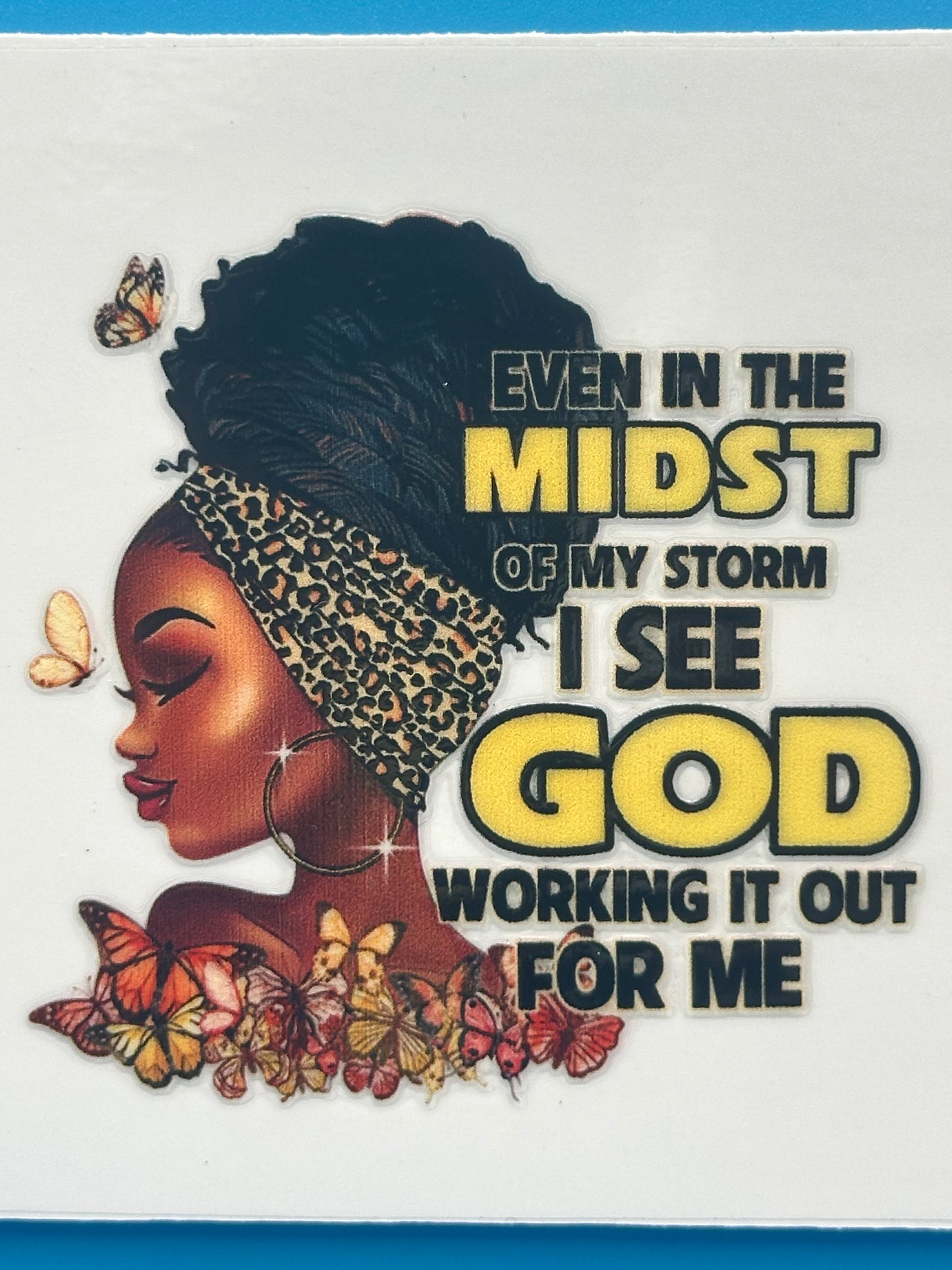 Black Girl Magic - Midst of My Storm 8a Decal