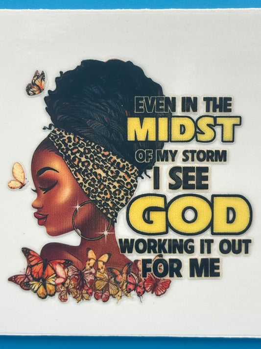 Black Girl Magic - Midst of My Storm 8a Decal