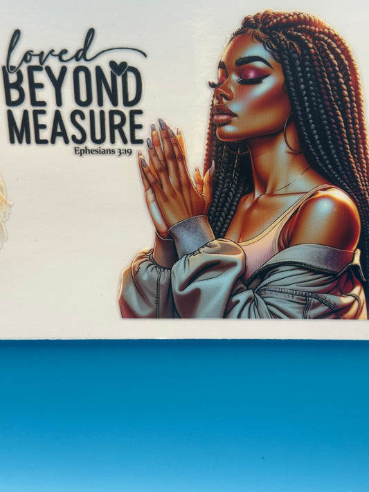 Black Girl Magic - Loved Beyond Measure - Decal