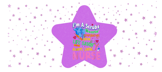 I'm a Scrubs ... Nurse - Decal